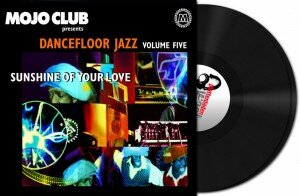 Mojo Club presents Dancefloor Jazz Vol. 5: Sunshine of Your Love (LP/Vinyl)